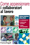 Come appassionare i collaboratori al lavoro